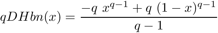 \[
qDHbn(x) = \frac{-q~x^{q-1}+q~(1-x)^{q-1}}{q-1}
\]