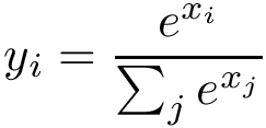 \[ y_i=\frac{e^{x_i}}{\sum_{j}e^{x_j}} \]