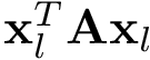 $\mathbf{x}_{l}^{T} \mathbf{A} \mathbf{x}_{l}$