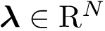 $\boldsymbol{\lambda} \in \mathrm{R}^{N}$